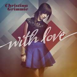 with love christina grimmie lyricsWITH LOVE ALBUM LYRICS by Christina Grimmie xSJOs2sN